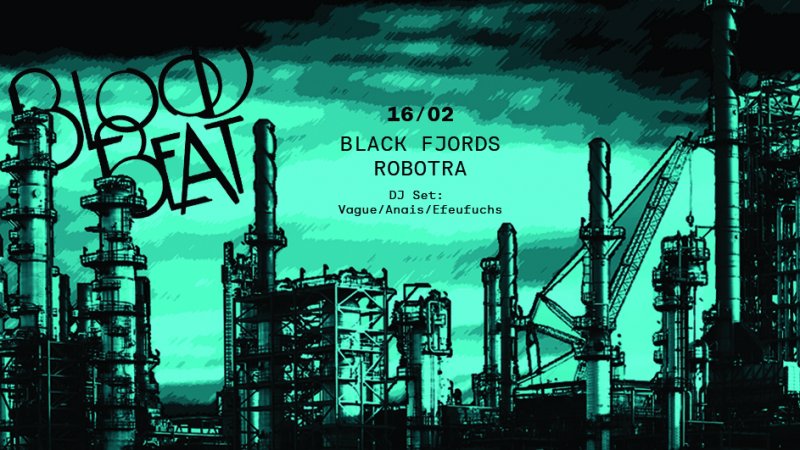 Bloodbeat feat. Black Fjords + Robotra