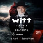 JOACHIM WITT - Der Fels in der Brandung Tour 2024
