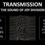 TRANSMISSION - The Sound Of JOY DIVISION - 45 Years of Unknown Pleasure