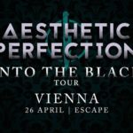 Aesthetic Perfection & Priest live Wien