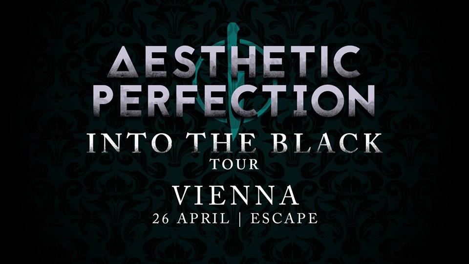 Aesthetic Perfection & Priest live Wien