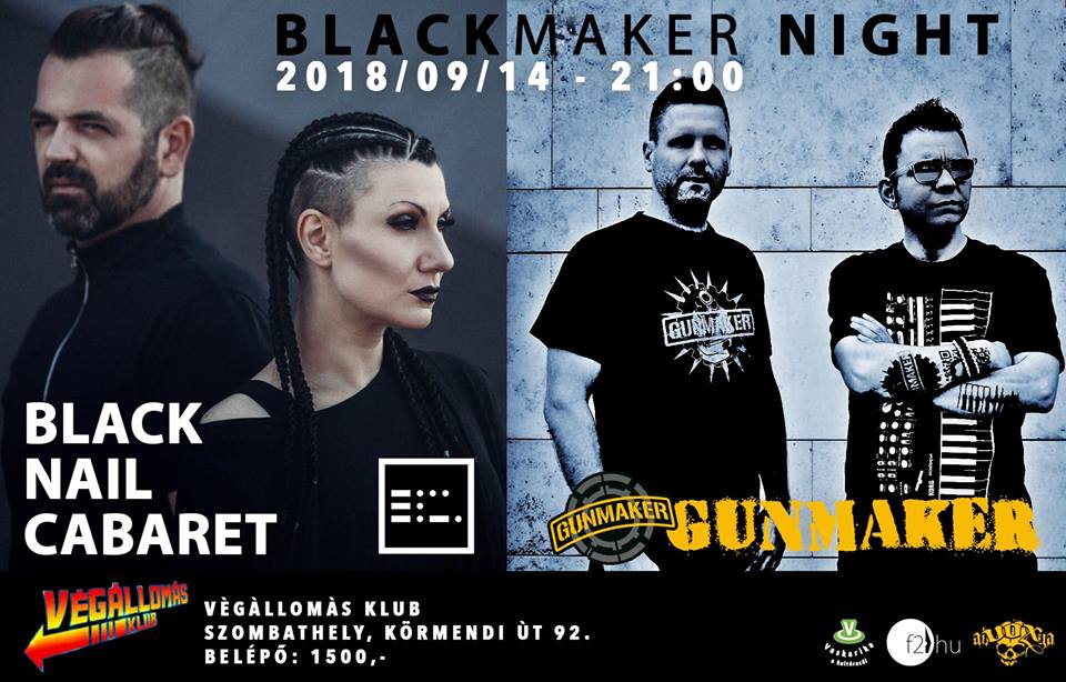 BlackMaker Night - Black Nail Cabaret & Gunmaker live