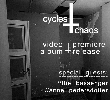 Cycles † Chaos Videopremiere & Album Release Self Medication
