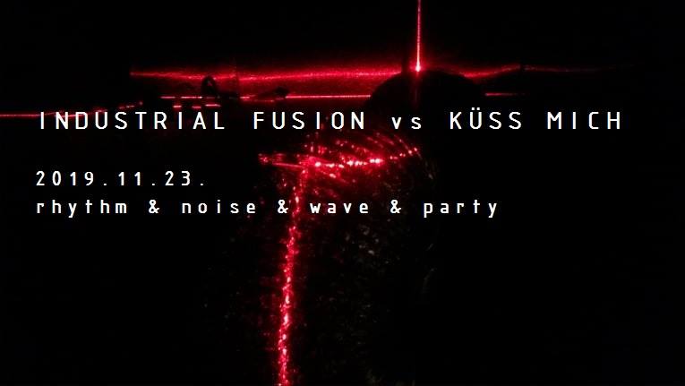 Industrial Fusion vs. Küss Mich