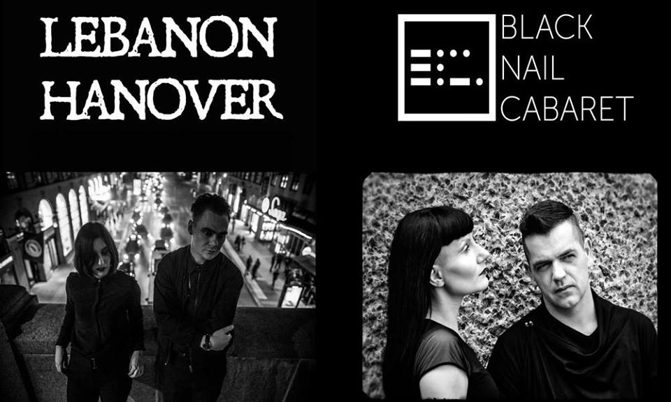 Lebanon Hanover & Black Nail Cabaret live!